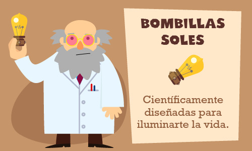 Persuasión en la publicidad. Anuncio con un hombre en bata de laboratorio que sostiene una bombilla y dice: Bombillas soles. Científicamente diseñadas para iluminarte la vida.